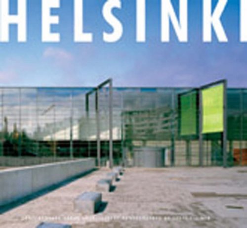 Stock image for Helsinki: Contemporary Urban Architecture Photographed by Jussi Tiainen for sale by Green Street Books