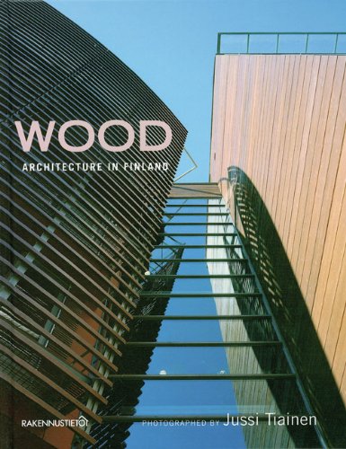 Stock image for Wood Architecture in Finland Tiainen, Jussi for sale by Broad Street Books