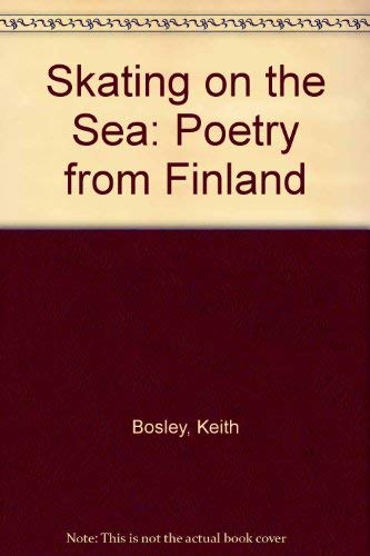 Stock image for Skating on the Sea: Poetry from Finland for sale by BookHolders