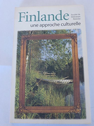 Beispielbild fr FINLANDE, UNE APPROCHE CULTURELLE zum Verkauf von Librairie rpgraphic