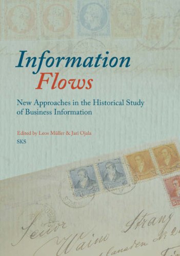 9789517469418: Information Flows: New Approaches in the Historical Study of Business Information