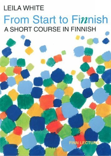 Imagen de archivo de From start to Finnish: A short course in Finnish a la venta por Better World Books