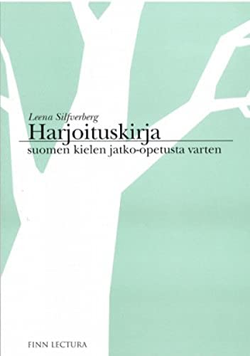 Stock image for Harjoituskirja: Soumen Kielen Jatko-Opetusta Varten for sale by Richard J Barbrick