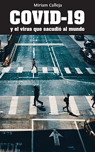Stock image for COVID-19 y el virus que sacudio? al mundo (Spanish Edition) for sale by Lucky's Textbooks