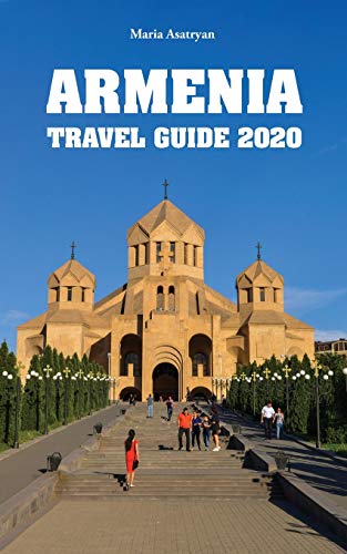 Stock image for Armenia Travel Guide 2020 for sale by GF Books, Inc.