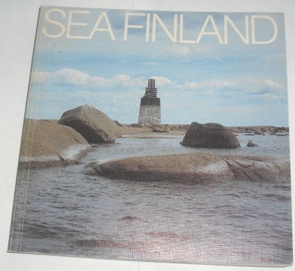 9789519074962: Sea Finland: Finnish seafaring in pictures