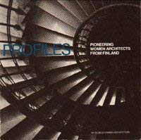 Stock image for Profiles; Pioneering Women Architects from Finland for sale by ThriftBooks-Dallas