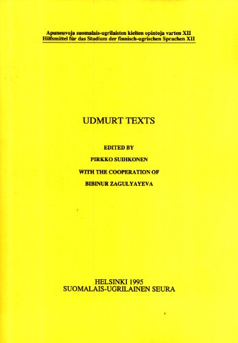 9789519403809: Udmurt Texts (Apuneuvoja Suomalais-Ugrilaisten Kielten Opintoja Varten / Hilfsmittel fr das Studium der Finnisch-Ugrischen Sprachen, XII)