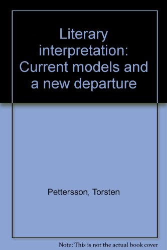 Imagen de archivo de Literary interpretation: Current models and a new departure a la venta por Wonder Book