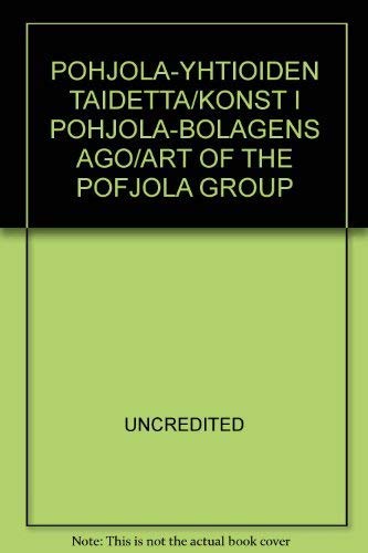 Pohjola-yhtioiden taidetta/Konst i Pohjola-bolagens ago/Art of the Pofjola Group