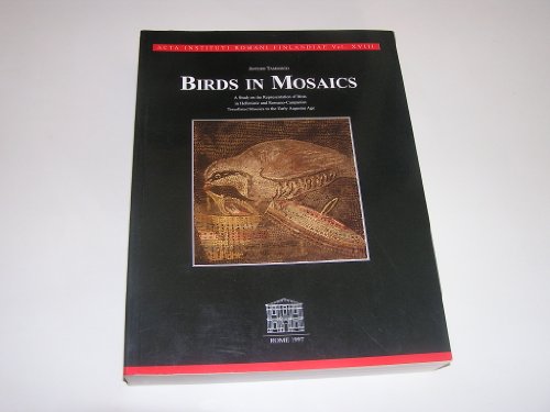 Birds in mosaics: A study on the representation of birds in Hellenistic and Romano-Campanian tessellated mosaics to the early Augustan age