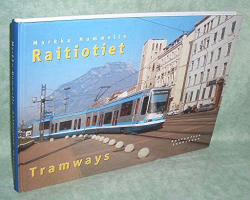 9789519847528: Raitiotiet / Tramways