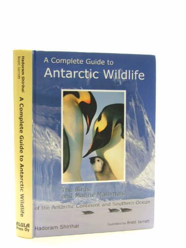 Stock image for A Complete Guide to Antarctic Wildlife: The Birds and Marine Mammals of the Antarctic Continent and the Southern Ocean for sale by killarneybooks