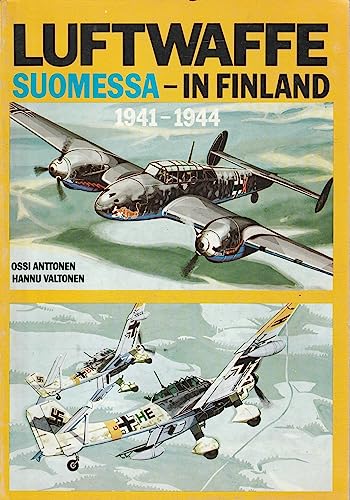 9789519907246: Luftwaffe Suomessa In Finland 1941 - 1944.