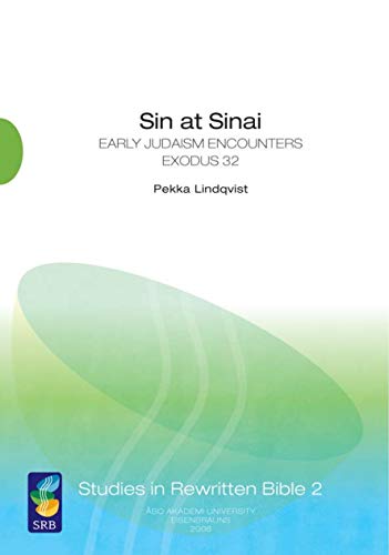 9789521220203: Sin at Sinai: Early Judaism Encounters Exodus 32