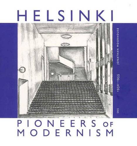 Stock image for Helsinki: Pioneers of Modernism for sale by medimops