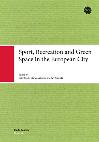 Beispielbild für Sport, Recreation & Green Space in the European City zum Verkauf von medimops