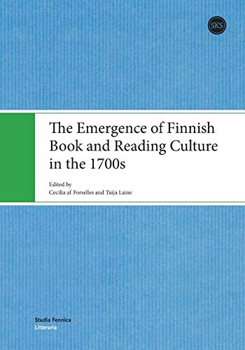 Stock image for The Emergence of Finnish Book and Reading Culture in the 1700s for sale by Lucky's Textbooks