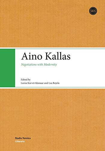9789522222602: Aino Kallas: Negotiations with Modernity: 4
