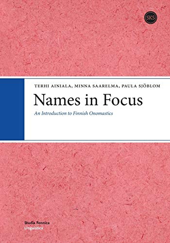 Stock image for Names in Focus:An Introduction to Finnish Onomastics for sale by Chiron Media