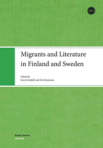 Stock image for Migrants and Literature in Finland and Sweden for sale by Lucky's Textbooks