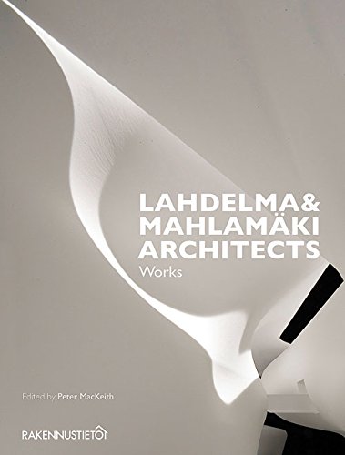 Beispielbild fr Lahdelma & Mahlamki Architects. Works zum Verkauf von Pallas Books Antiquarian Booksellers