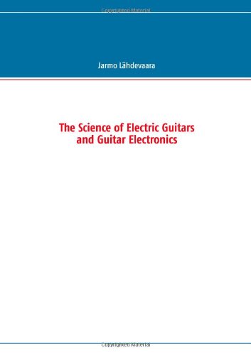 9789522864208: The Science of Electric Guitars and Guitar Electronics