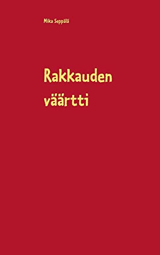 Stock image for Rakkauden vrtti: Runoja (Finnish Edition) for sale by Lucky's Textbooks