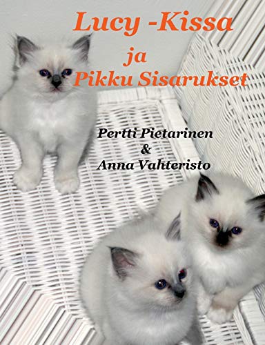 Stock image for Lucy-Kissa Ja Pikku Sisarukset (Finnish Edition) for sale by Lucky's Textbooks