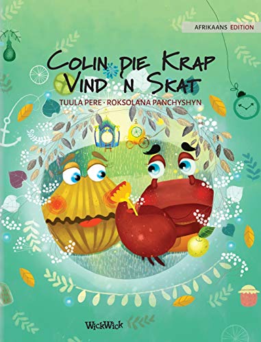 Stock image for Colin die Krap Vind 'n Skat: Afrikaans Edition of "Colin the Crab Finds a Treasure" (2) for sale by WorldofBooks