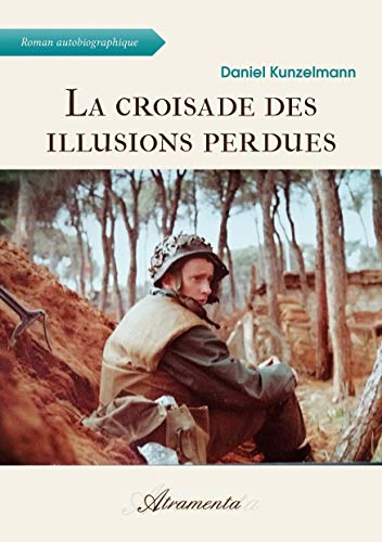 Beispielbild fr La Croisade des Illusions Perdues zum Verkauf von medimops