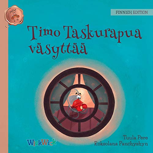 9789523573208: Timo Taskurapua vsytt: Finnish Edition of Colin the Crab Feels Tired (Mini Colin the Crab Mini 3-6)