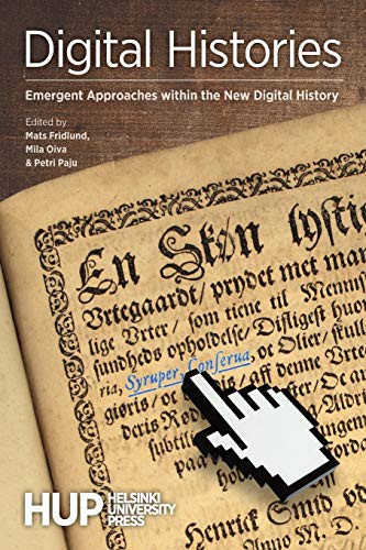 Stock image for Digital Histories: Emergent Approaches within the New Digital History for sale by PlumCircle