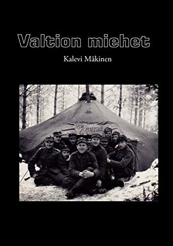 Stock image for Valtion miehet (Finnish Edition) for sale by Lucky's Textbooks