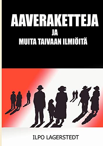 Imagen de archivo de Aaveraketteja: ja muita taivaanilmi�it� (Finnish Edition) a la venta por Phatpocket Limited