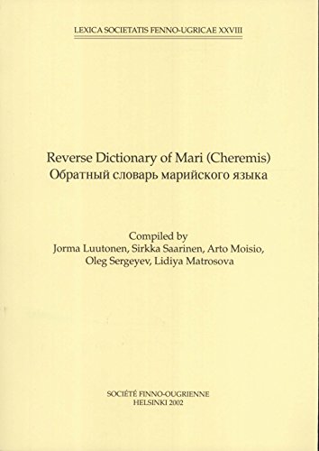 Imagen de archivo de Reverse Dictionary of Mari (Cheremis) (Lexica Societatis Fenno-Ugricae, XXVIII) a la venta por Masalai Press