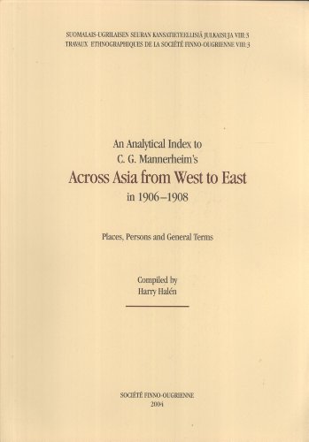 9789525150759: An Analytical Index to C. G. Mannerheim's Across Asia From West to East in 1906–1908: Places, Persons and General Terms