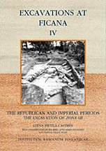 Stock image for Excavations at Ficana. IV. The republican and imperial periods. The excavation of zona 6b for sale by Joseph Burridge Books