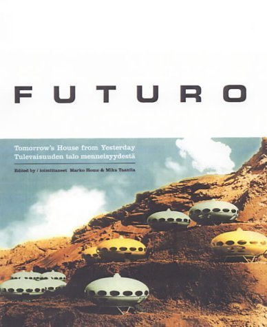 9789525339130: Futuro: Tomorrow's House from Yesterday