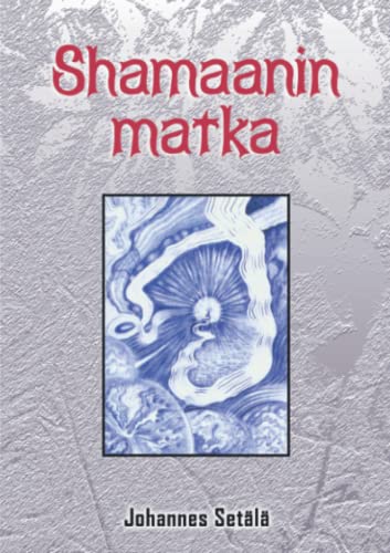 Beispielbild fr Shamaanin matka (Finnish Edition) zum Verkauf von GF Books, Inc.