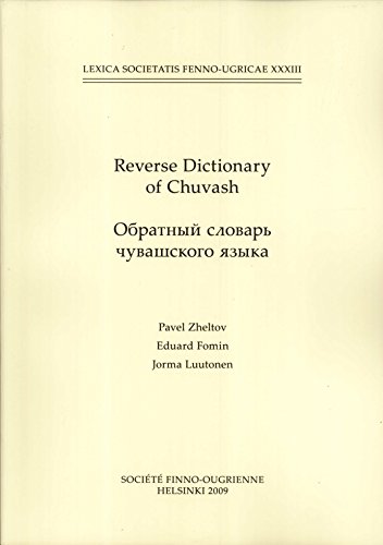 Stock image for Reverse Dictionary of Chuvash (Lexica Societatis Fenno-Ugricae, XXXIII) for sale by Masalai Press