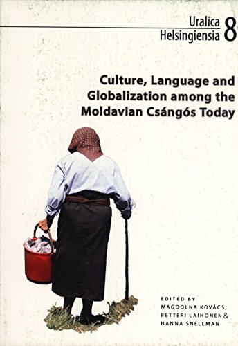 9789525667684: Culture, Language and Globalization among the Moldavian Csngs Today