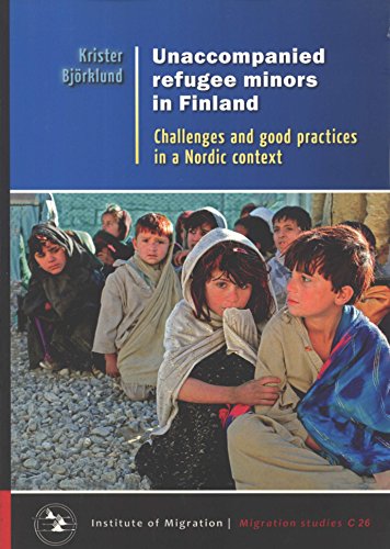 9789525889888: Unaccompanied Refugee Minors in Finland: Challenges and Good Practices in a Nordic Context