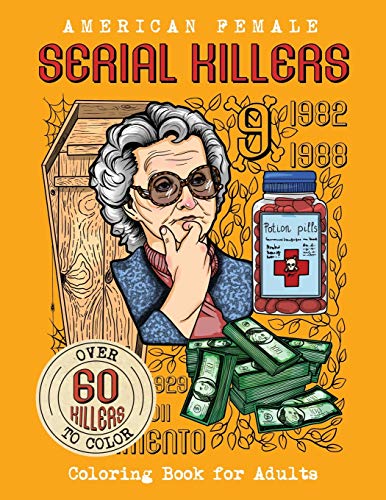 

American Female SERIAL KILLERS: Coloring Book for Adults. Over 60 killers to color (Paperback or Softback)