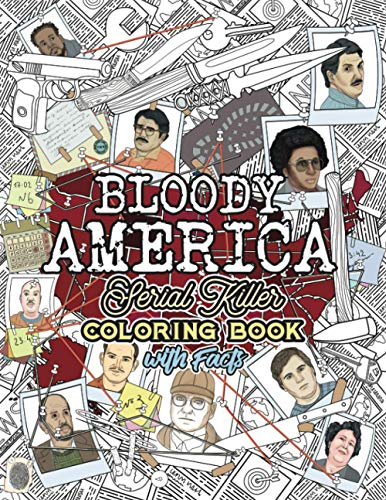 Beispielbild fr BLOODY AMERICA: The Serial Killers Coloring Book. Full of Famous Murderers. For Adults Only.: 3 (True Crime Gifts) zum Verkauf von WorldofBooks