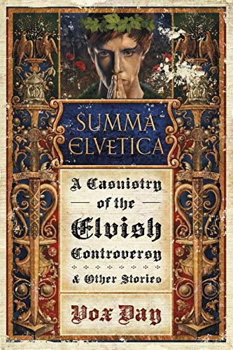 Stock image for Summa Elvetica: A Casuistry of the Elvish Controversy (Arts of Dark and Light) for sale by GF Books, Inc.