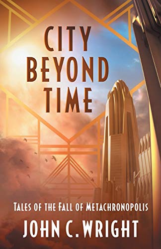 Imagen de archivo de City Beyond Time: Tales of the Fall of Metachronopolis a la venta por Idaho Youth Ranch Books