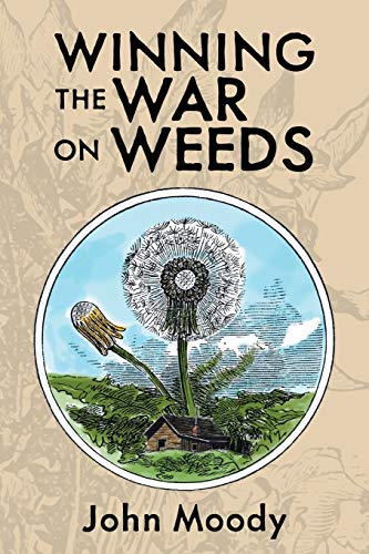 Beispielbild fr Winning the War on Weeds zum Verkauf von Buchpark
