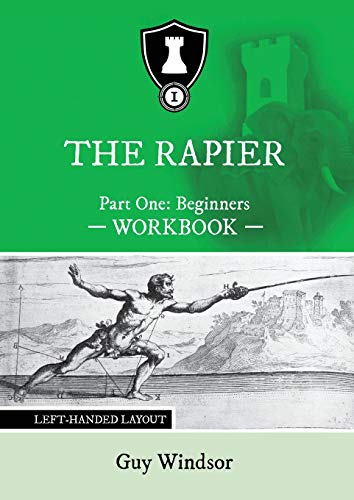 Stock image for The Rapier Part One Beginners Workbook: Left Handed Layout (The Rapier Workbooks: Left Handed Layout) for sale by Lucky's Textbooks
