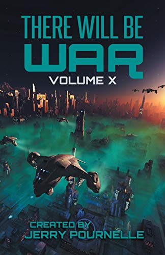 Stock image for There Will Be War Volume X: History's End for sale by Russell Books